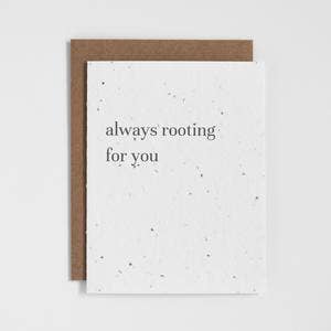 Always Rooting For You Card