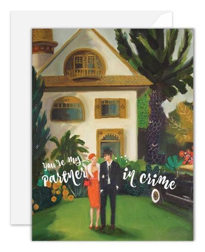 You're My Partner In Crime Card