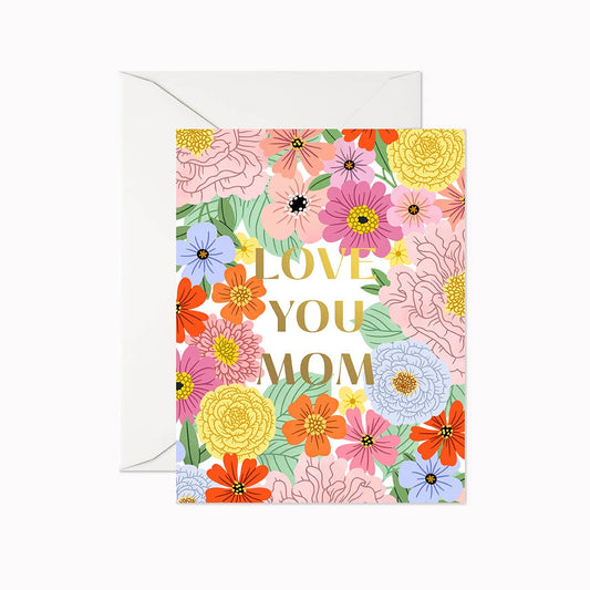 Love You Mom Greeting Card