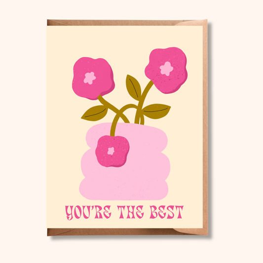 Pink You’re the Best Greeting Card