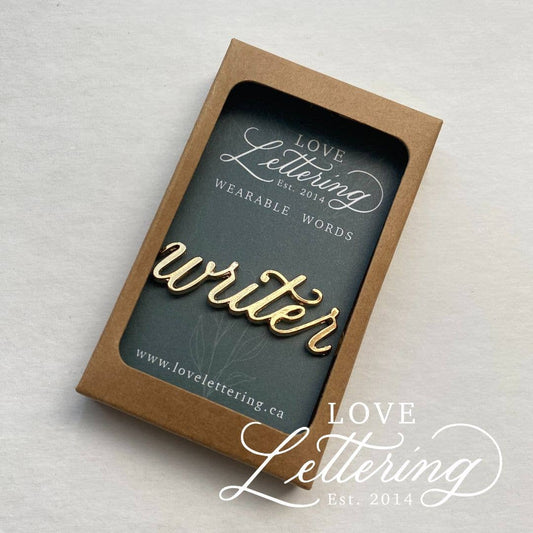 Wearable Words Gold Plated Pin- Writer