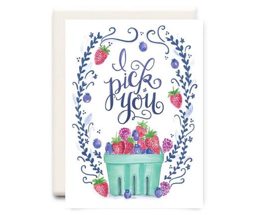I Pick You Greeting Card