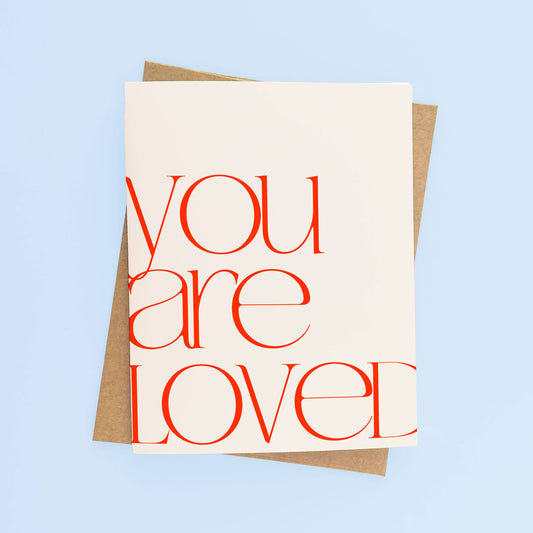 You are Loved - Valentine's Day Card